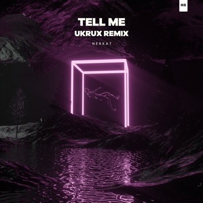 Tell Me (UKRUX Remix) - Single