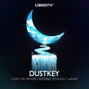 Over the Moon / Keeping Yourself Warm - Single