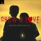 Show U Love feat Raymond Ernesto Humphrey Krizzy Cassie Single
