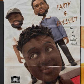 Party & B******t (feat. A Kid Called Gauwd) Luwidakid