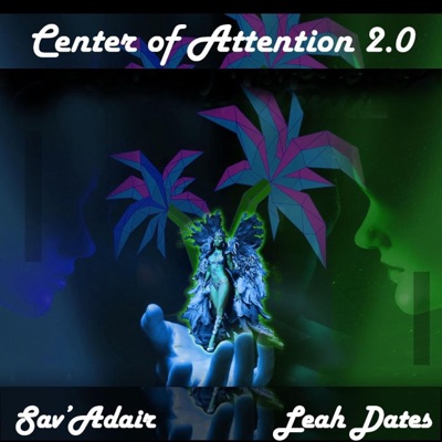C.O.A. 2.0 (Center of Attention) [feat. Leah Dates] - Single