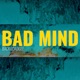 Bad Mind Single