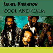 Cool and Calm - Israel Vibration