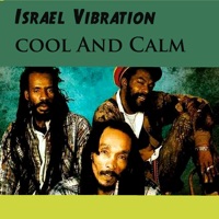 Cool and Calm - Israel Vibration