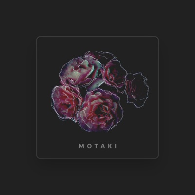 Listen to Motaki, watch music videos, read bio, see tour dates & more!