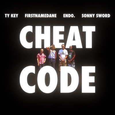 Cheat Code (feat. Sonny Sword, FirstNameDane & Endo.) - Single