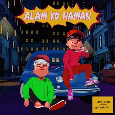 Alam Ko Naman (feat. Kael Guerrero) - Single