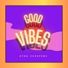 Good Vibes - Single