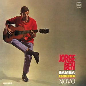 Samba Esquema Novo by Jorge Ben Jor