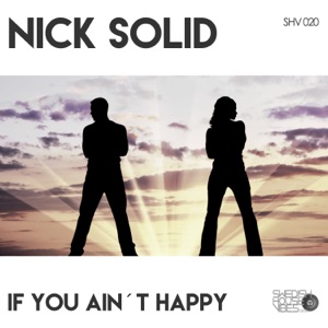 If You Ain't Happy - Single