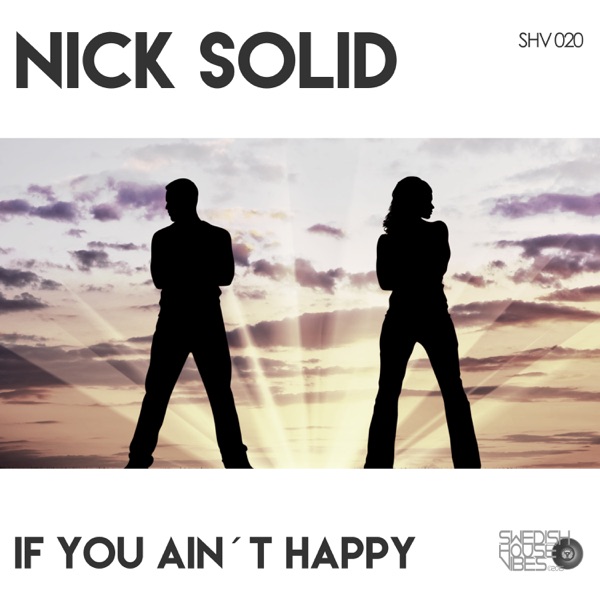 If You Ain't Happy - Single