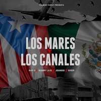 Los Mares Y Los Canales (feat. Jeanssi, Bomby La B & Giser) - Single - Kay-O