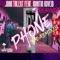 Phone (feat. Martin Koveid) - John Talent lyrics