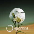 You Make Me Feel (feat. Jørgen Munkeby, Eerik Maurage & Nicolas Draps) - Single
