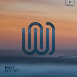 Mauve - By My Side - 排舞 音乐