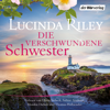 Die verschwundene Schwester - Lucinda Riley