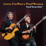Larry Carlton & Paul Brown - Gone Fishin'
