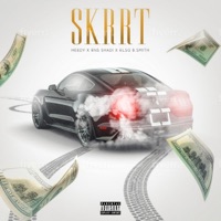Skrrt (feat. RNS Shadi & RLSG B.Smith) - Single - Heedy & Rakkz