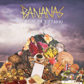 Garun Ta Eztarri - Bananas