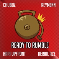 Ready To Rumble (feat. ReyMenn, Hari Upfront & Aerial Ace) - Single - Chubbz