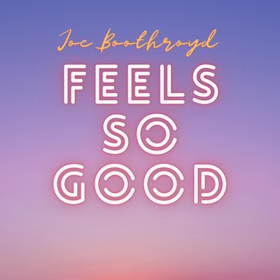 Feels So Good - Single