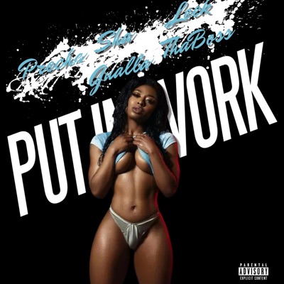 Put In Work (feat. Leek ThaBoss & Sha Gualla) - Single