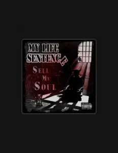 Ouça My Life Sentence, assista a videoclipes, leia a biografia, veja as datas das turnês e mais!