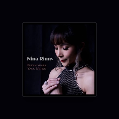 Listen to Nina Rinny, watch music videos, read bio, see tour dates & more!