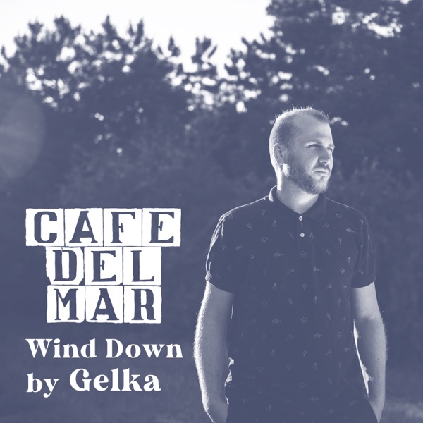 Cafe Del Mar: Wind Down (DJ Mix)