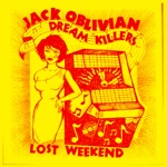 Jack Oblivian and the Dream Killers - Lone Ranger of Love