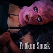 Fröken Snusk artwork