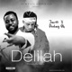 Delilah feat Peekay Gh Single