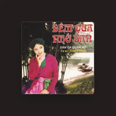 Listen to Thanh Hieu, watch music videos, read bio, see tour dates & more!