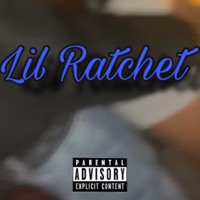 Lil Ratchet - Single - Sean