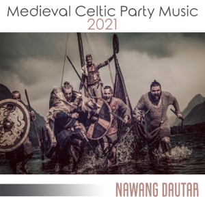MedievalCeltic Party Music 2021