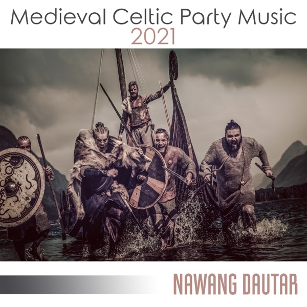 MedievalCeltic Party Music 2021