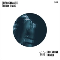 Funky Thang - Single - DiscoGalactiX