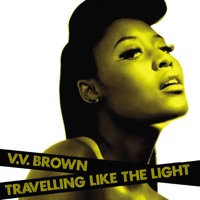 Travelling Like the Light - V V Brown