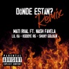 Dónde están? (Remix) [feat. Nash Favela, Lil Ka, Shuky Golden & Koddye R6] - Single