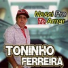 Nasci pra Te Amar - Single