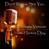 Don't Wanna See You Cry (Bachata Version) [Remix] artwork