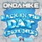 Back In the Day - OnDaMiKe lyrics
