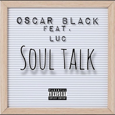 Soul Talk (feat. LUC) - Single