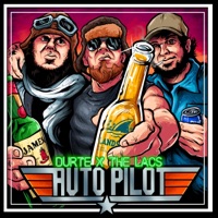 AutoPilot - Single - Durte & The Lacs