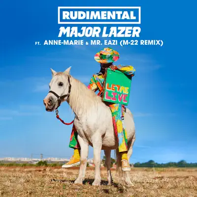 Let Me Live (feat. Anne-Marie & Mr Eazi) [M - 22 Remix] - Single - Major Lazer