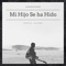 Mi Hijo se ha Hido - Daniel Payano lyrics