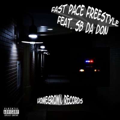 FAST PACE FREESTYLE (feat. SB DA DON) - Single