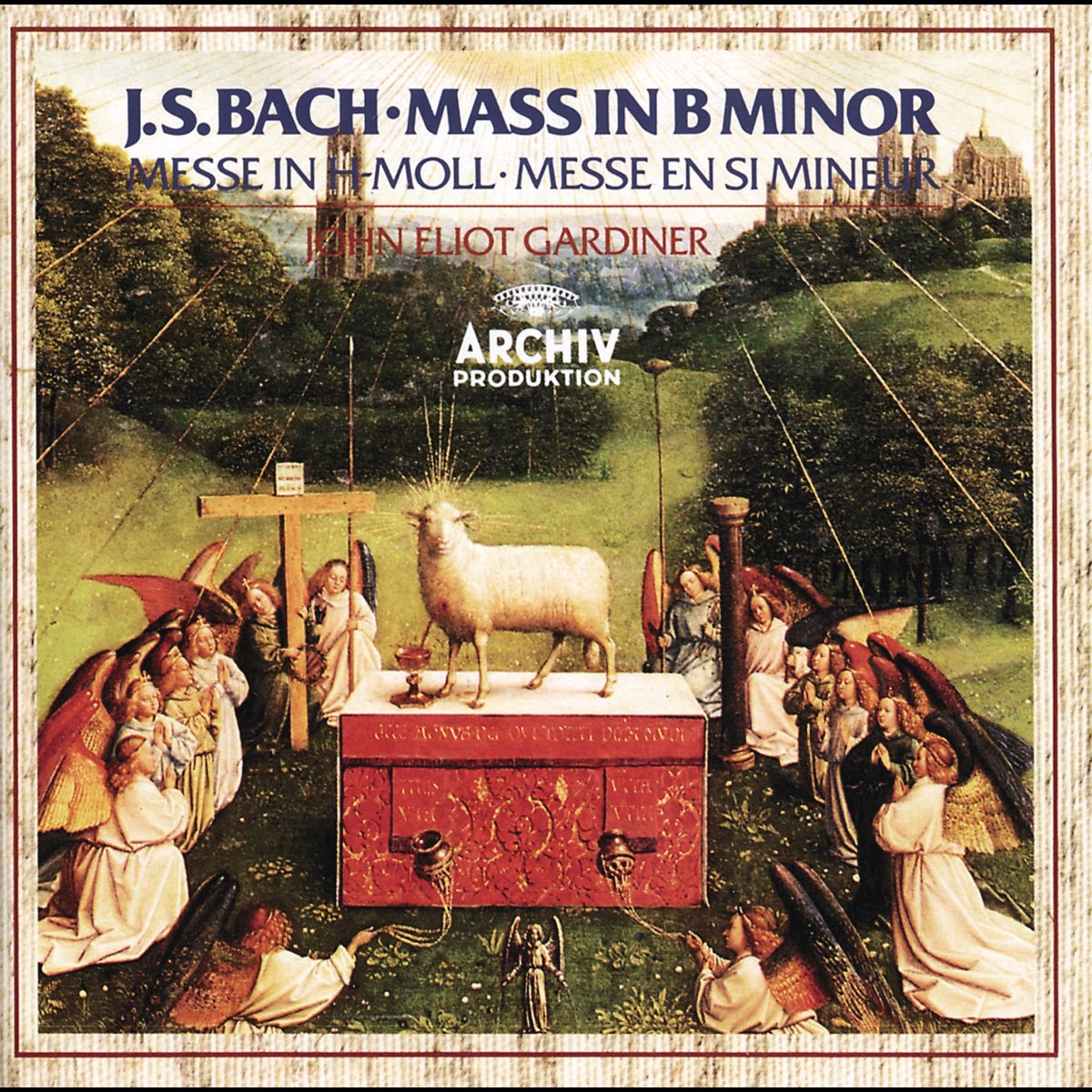 Месса си минор. Bach Mass b Gardiner. Johann Sebastian Bach — Mass in b Minor. J. S. Bach h-Moll-Messe. Бах месса си минор BWV 232.