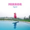 Mirror - Sigrid lyrics