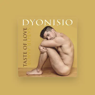 Listen to Dyonisio, watch music videos, read bio, see tour dates & more!